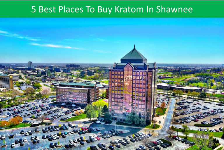 5 of The Best Places To Buy Kratom in Shawnee Kansas